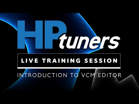 HP Tuners LIVE TRAINING - Intro to VCM Editor