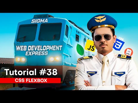 CSS Flexbox - Ultimate MasterClass | Sigma Web Development Course - Tutorial #38
