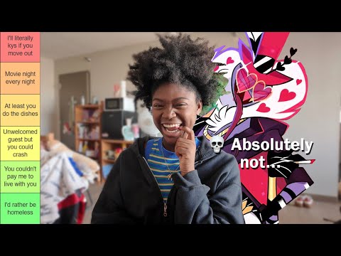 ranking Hazbin Hotel characters on how good of roommates they'd be