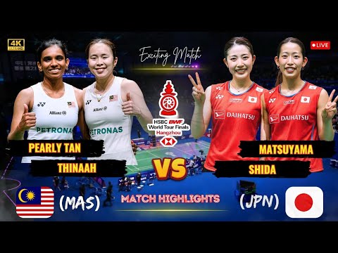 Exciting Match 🔴 Pearly Tan/Thinaah (MAS) vs Matsuyama/Shida (JPN) BWF World Tour Finals Badminton