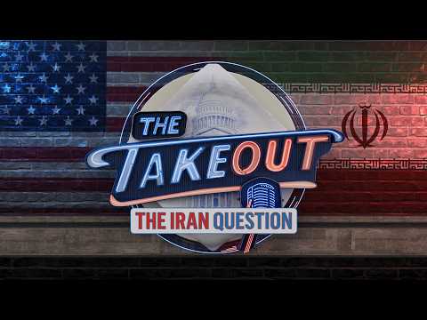 The Iran Question | The Takeout