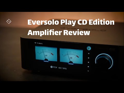 Eversolo Play CD Edition Amplifier — Short Review