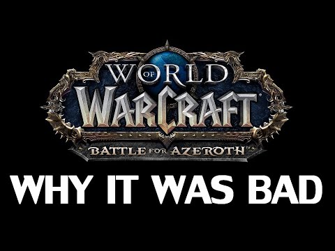 Why The Battle For Azeroth Was Bad