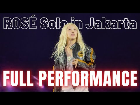 ROSÉ Solo in Jakarta: number one girl, toxic till the end, APT. 4K Full Song 251101