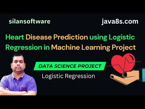 Heart Disease Prediction using Logistic Regression in Machine Learning Project || Silan Software