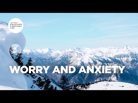 Worry and Anxiety | Joyce Meyer | Enjoying Everyday Life Teaching