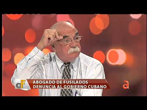 Abogado de fusilados denuncia al gobierno cubano - América TeVé