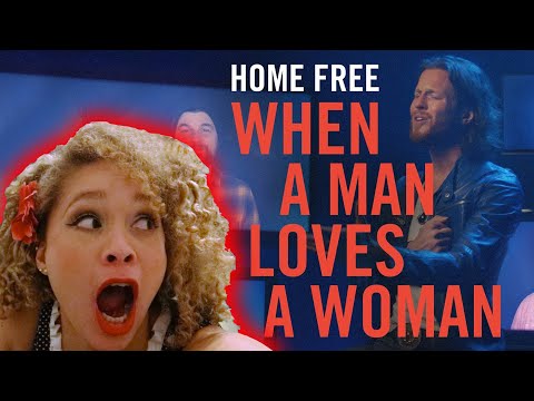 You'll Cry Tears of Joy Listening to This Cover (Home Free Reaction) When Man Loves Woman