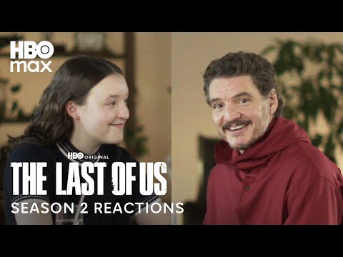Pedro Pascal & Bella Ramsey React To The Last of Us Season 2 | The Last of Us Season 2 | HBO Max