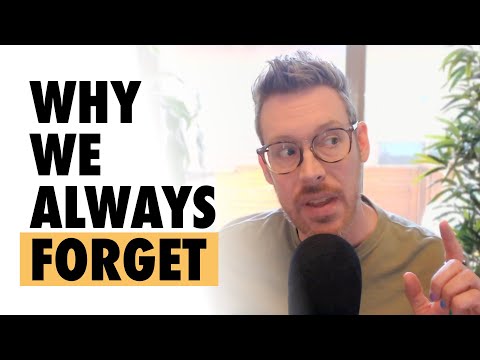 Why We Always Forget What Matters Most (& Why That's Okay)