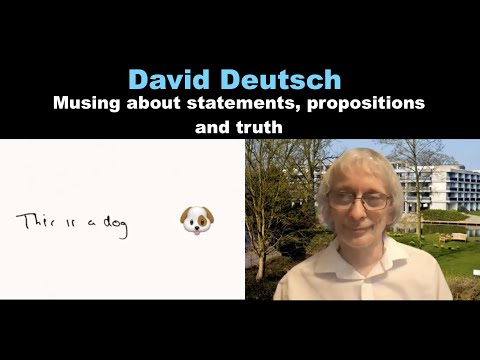 In conversation with David Deutsch: musing about statements, propositions, and truth