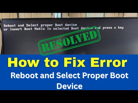 How To Fix "Reboot and Select Proper Boot Device" Error on Windows PC