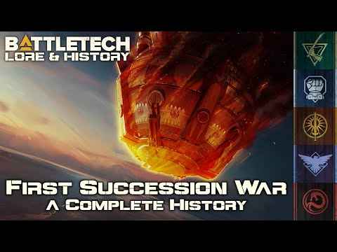 BattleTech Lore & History - First Succession War: A Complete 35 Year History (MechWarrior Lore)