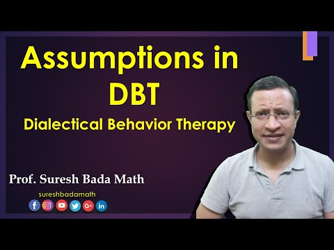 Assumptions in Dialectical Behavior Therapy (DBT)