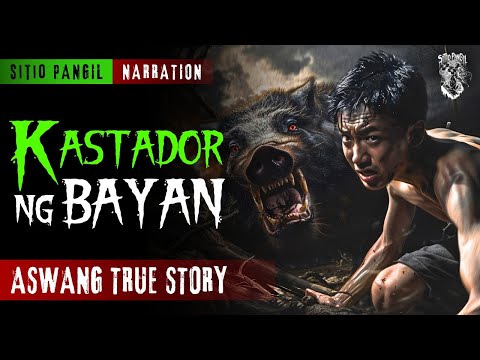 ASWANG STORY | KASTADOR NG BARYO | KWENTONG ASWANG | TRUE STORY