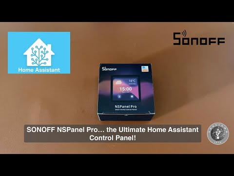 Turn Sonoff NSPanel Pro into the Ultimate Home Assistant Control Panel!
