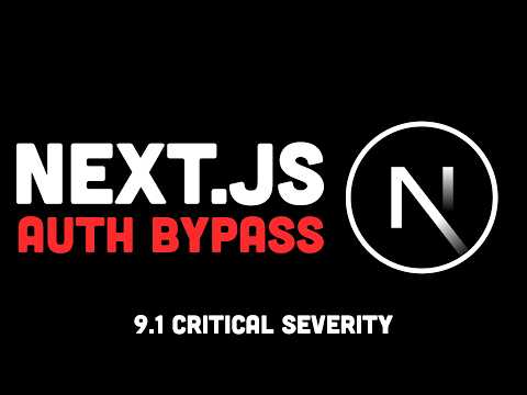 HUGE Next.js Authorization Bypass... Are You Safe? (9.1 CVSS)