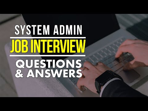 How to Pass SYSTEM ADMINISTRATOR JOB INTERVIEW - Questions and Answers with Solutions