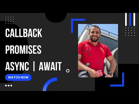 ( Crash Course ) Callback, Promises, Async Await شرح مبسط