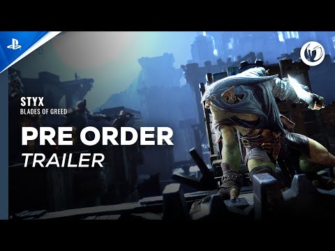 Styx: Blades of Greed - Pre-Order Trailer | PS5 Games