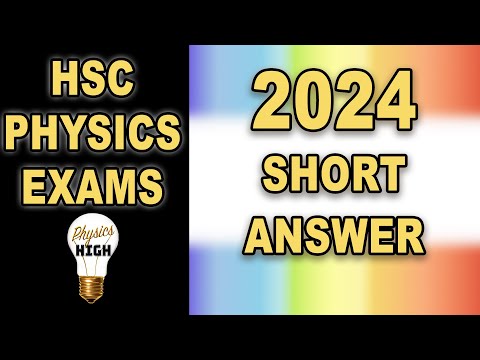 FULL BREAKDOWN Of Every 2024 HSC Physics Question short answer edition