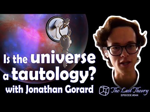 Is the universe a tautology? with Jonathan Gorard