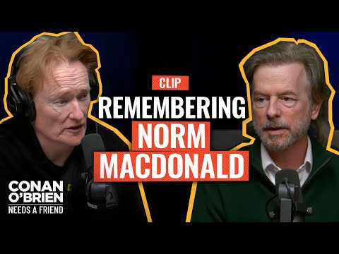 David Spade & Conan Remember Their Friend Norm Macdonald | Conan O'Brien Needs A Friend