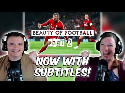 The Beauty of Football - Greatest Moments Part 2 REACTION