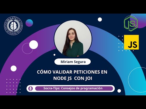 SocraTips - Cómo validar peticiones en Node JS con joi - SocraTech