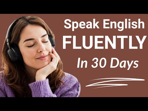 Speak English FLUENTLY in 30 Days | Everyday English Listening & Speaking Practice | English Podcast