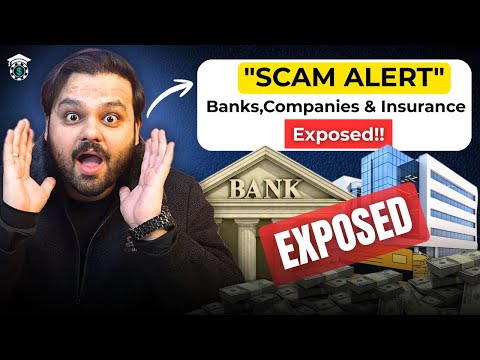 Scam Alert: How Banks, Companies & Insurance Systems Really Work Learn Finance with Raja Hammad