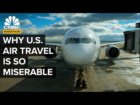 Why Air Travel Is So Hard In The U.S. | CNBC Marathon