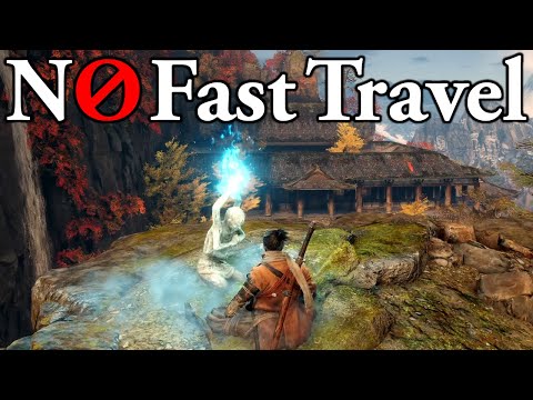 Can you beat Sekiro without Fast Travel?