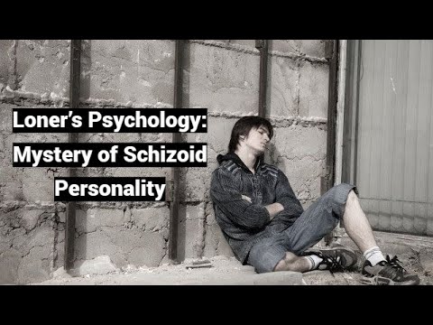 Loner’s Psychology: Mystery of Schizoid Personality (Intro to 6 Hour SEMINAR, link in description)
