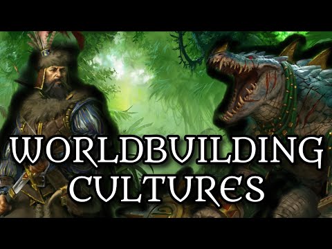 WORLDBUILDING CULTURES: Making Your Fake People Feel Real