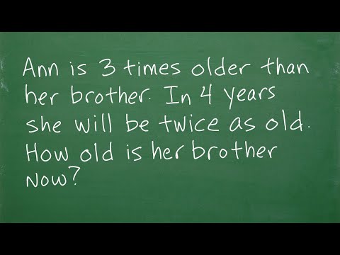 Ann is 3 times older than her brother. In 4 yrs, she will be twice as old. How old is her brother?