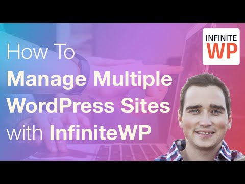 How To Manage Multiple WordPress Sites with InfiniteWP
