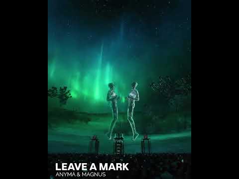 Anyma & Magnus – Leave A Mark | Powerful Melodic Techno
