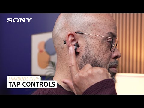 LinkBuds Clip: Understanding Tap Controls