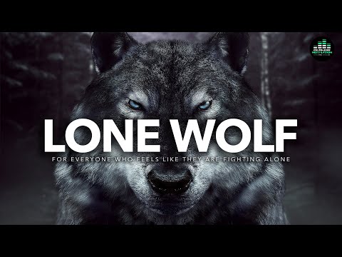 If You Feel Alone: WATCH THIS (Lone Wolf - The Original Motivational Audios)