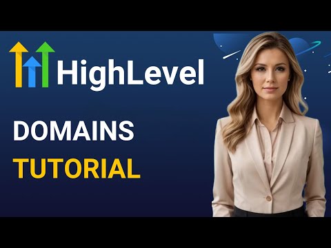 GoHighlevel Domain Setup Tutorial: Step by Step Guide