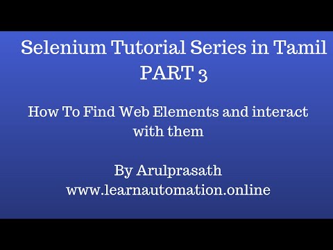 Selenium Tutorial series | Tamil | PART 3 - Finding the web elements and interacting with them