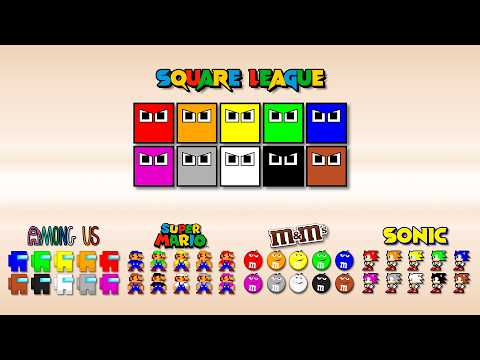 Square League VS Super Mario & Among Us & M&Ms & SONIC