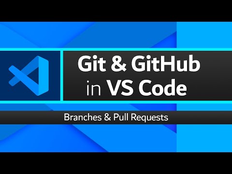 Using Git & GitHub in VSCode: Branches, Pull Requests & Merges