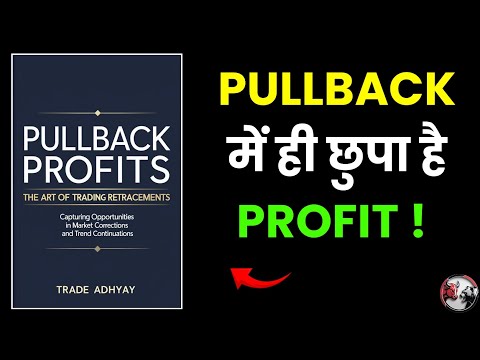 Pullback Profits: The Art of Trading Retracements | Complete Book Summary In Hindi | Trade Adhyay