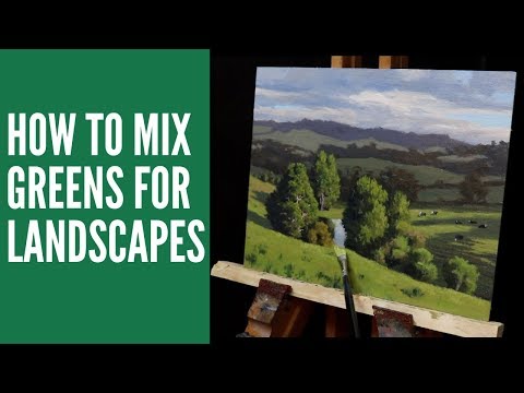 How to MIX GREENS for Landscapes