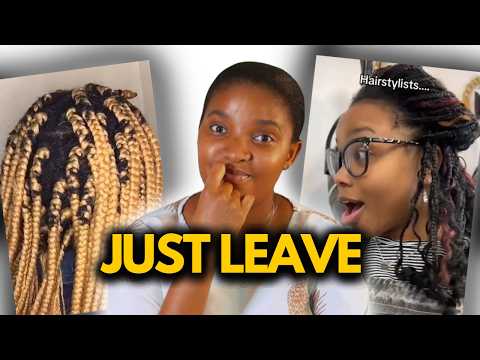 STOP going to these HAIR BRAIDERS!