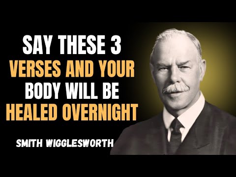Speak These 3 Bible Verses Before Bed – Wake Up HEALED! | Smith Wigglesworth Overnight Miracle
