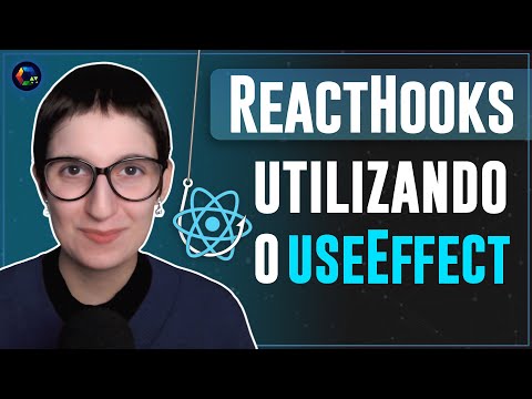 React Hooks - Entendendo o UseEffect