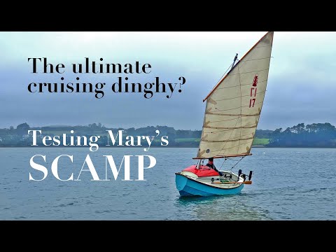 The ultimate cruising dinghy? - Testing Mary's SCAMP
